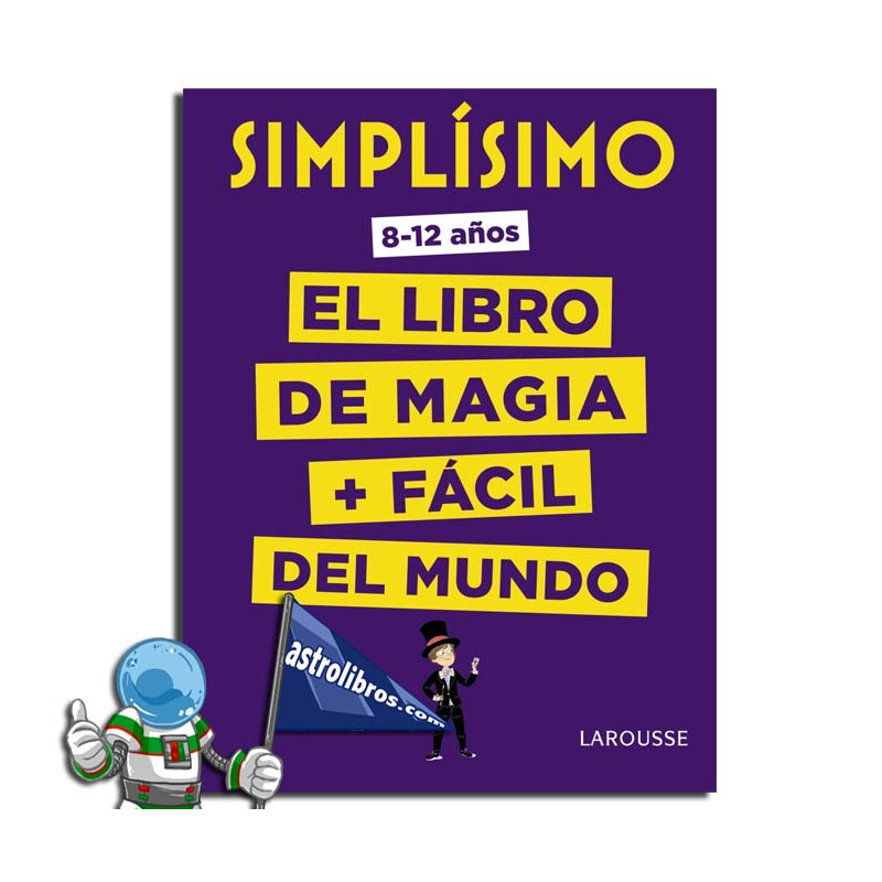 EL LIBRO DE MAGIA MÁS FÁCIL DEL MUNDO , SIMPLÍSIMO