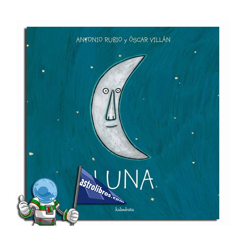 LUNA , DE LA CUNA A LA LUNA