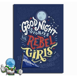 GOOD NIGHT STORIES FOR REBEL GIRLS