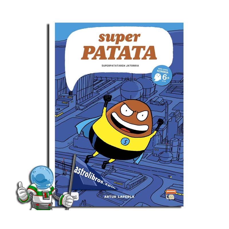 SUPERPATATA 1 EUSKERA , SUPERPATATAREN JATORRIA SUPERPATATA 1 EUSKERA , SUPERPATATAREN JATORRIA
