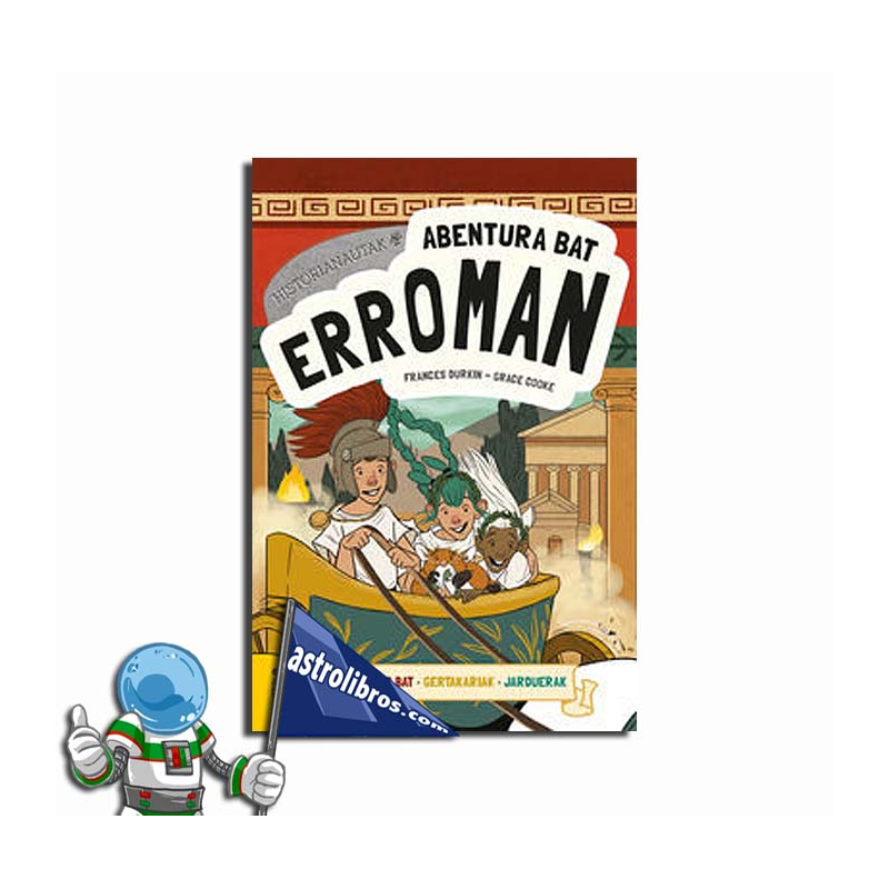 ABENTURA BAT ERROMAN , HISTORIONAUTAK ABENTURA BAT ERROMAN , HISTORIONAUTAK