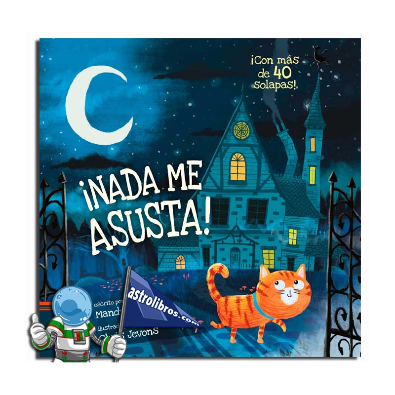 ¡NADA ME ASUSTA! , LIBRO CON SOLAPAS