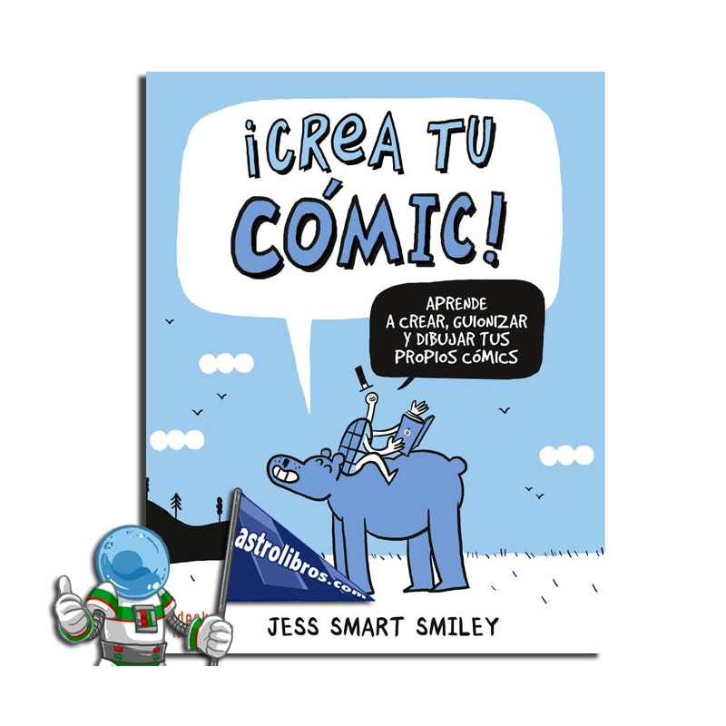¡CREA TU CÓMIC! ¡CREA TU CÓMIC!