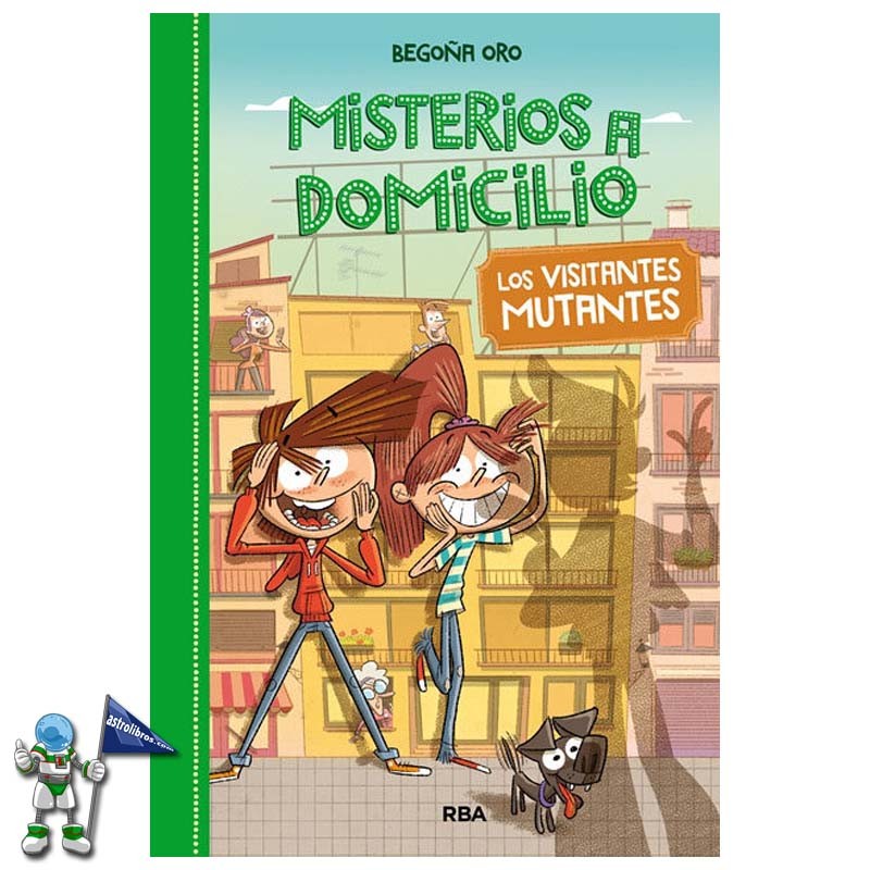 MISTERIOS A DOMICILIO 4 | VISITANTES MUTANTES