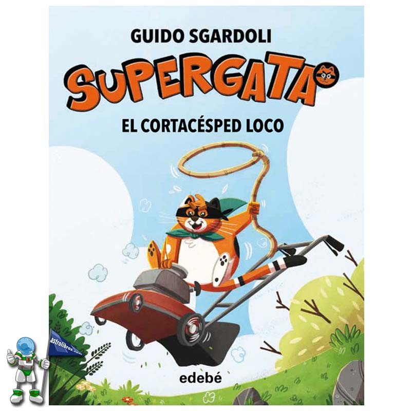 SUPERGATA 3 | EL CORTACÉSPED LOCO | LETRA MAYÚSCULA