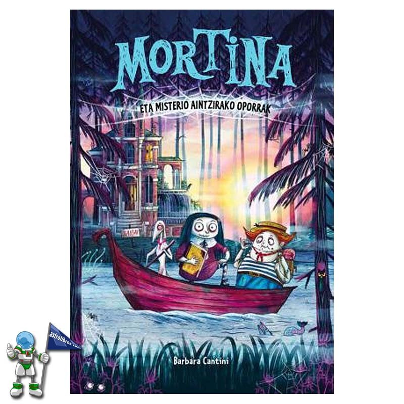 MORTINA ETA MISTERIO AINTZIRAKO OPORRAK , MORTINA 4 LIBURU MORTINA ETA MISTERIO AINTZIRAKO OPORRAK , MORTINA 4 LIBURU