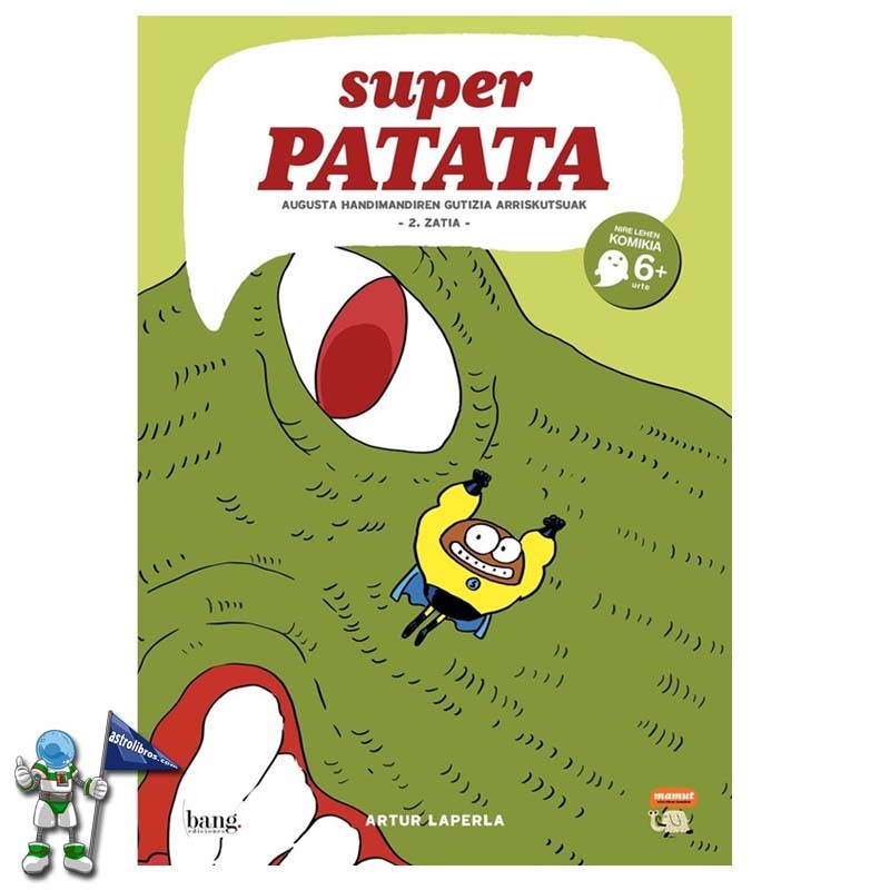 SUPERPATATA 9 EUSKERA | AUGUSTA HANDIMANDIREN GUTIZIA ARRISKUTSUAK - 2. ZATIA - SUPERPATATA 9 EUSKERA | AUGUSTA HANDIMANDIREN GUTIZIA ARRISKUTSUAK - 2. ZATIA -