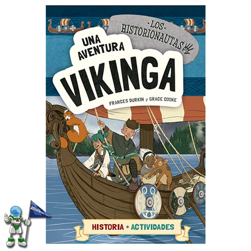 HISTORIONAUTAS, UNA AVENTURA VIKINGA HISTORIONAUTAS, UNA AVENTURA VIKINGA