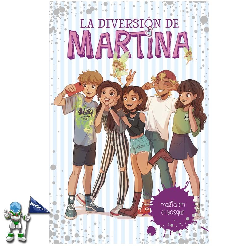 LA DIVERSIÓN DE MARTINA 6 , MAGIA EN EL BOSQUE
