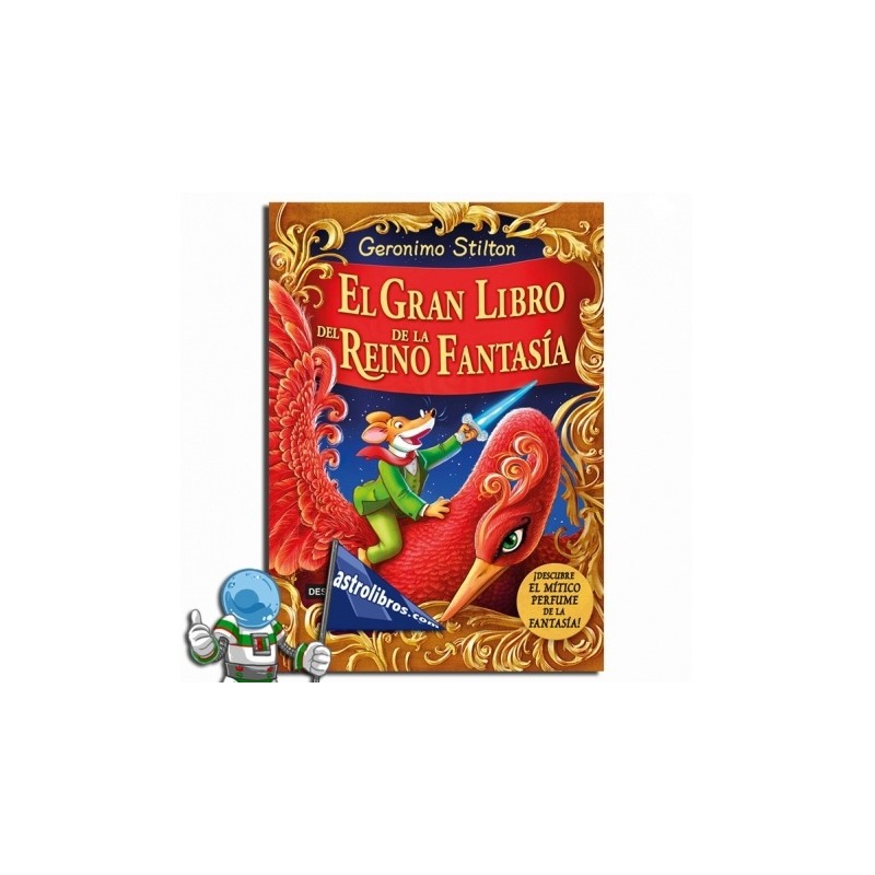 EL GRAN LIBRO DEL REINO DE LA FANTASÍA, GERONIMO STILTON