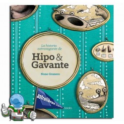 LA HISTORIA EXTRAVAGANTE DE HIPO Y GAVANTE