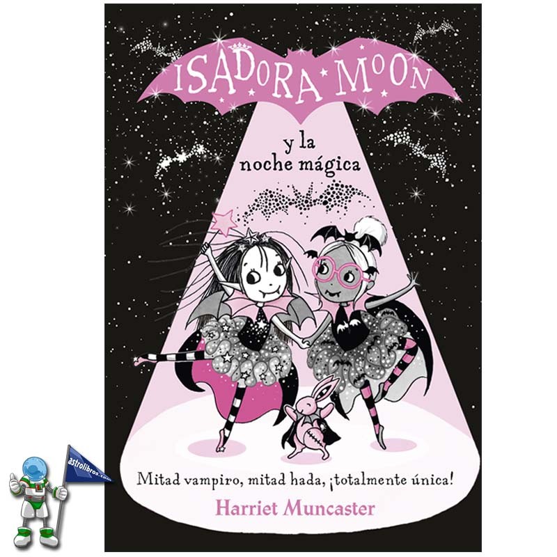 ISADORA MOON Y LA NOCHE MÁGICA | ISADORA MOON ESPECIAL 2 ISADORA MOON Y LA NOCHE MÁGICA | ISADORA MOON ESPECIAL 2
