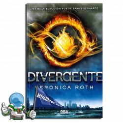 DIVERGENTE, SAGA DIVERGENTE LIBRO 1