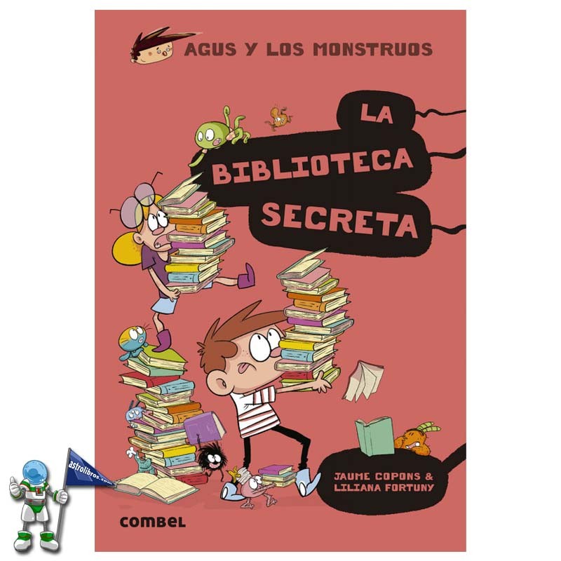 AGUS Y LOS MONSTRUOS 16, LA BIBLIOTECA SECRETA