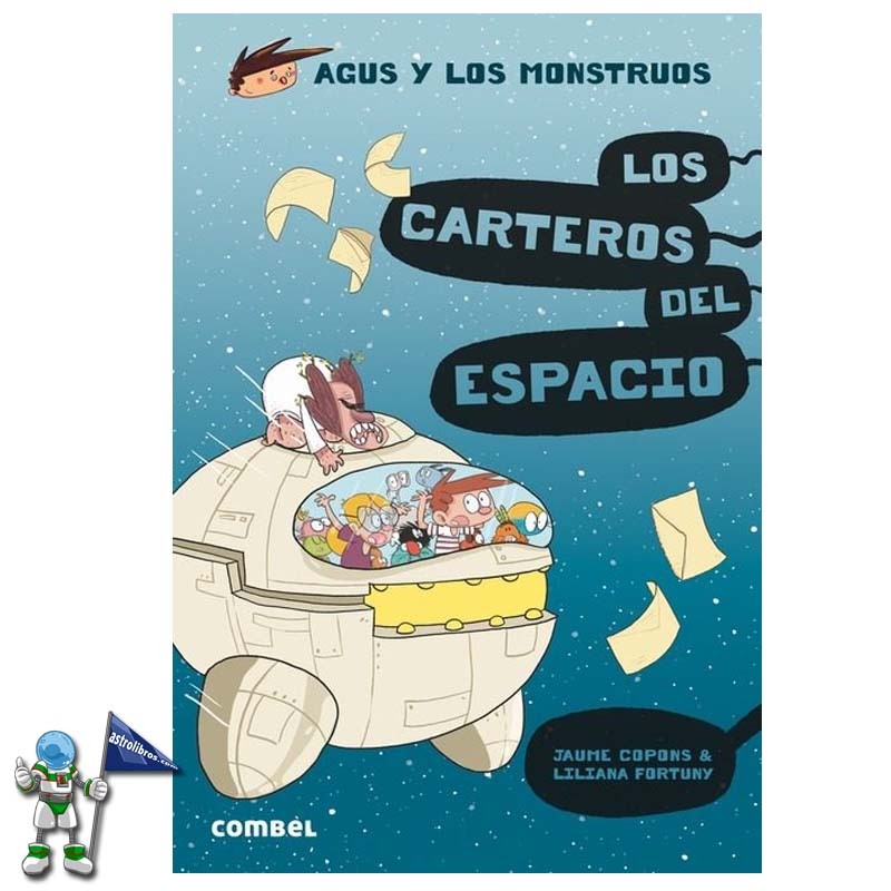 AGUS Y LOS MONSTRUOS 15, LOS CARTEROS DEL ESPACIO