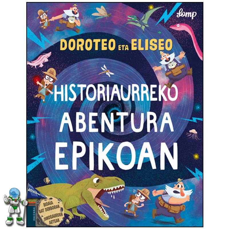 DOROTEO ETA ELISEO 2 , HISTORIAURREKO ABENTURA EPIKOAN