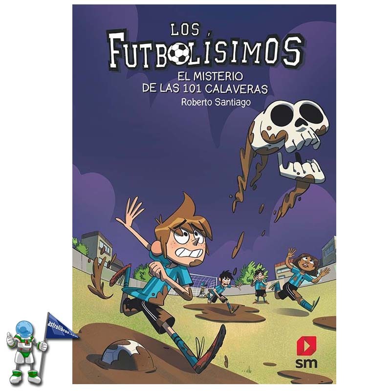 FUTBOLÍSIMOS 15, EL MISTERIO DE LAS 101 CALAVERAS