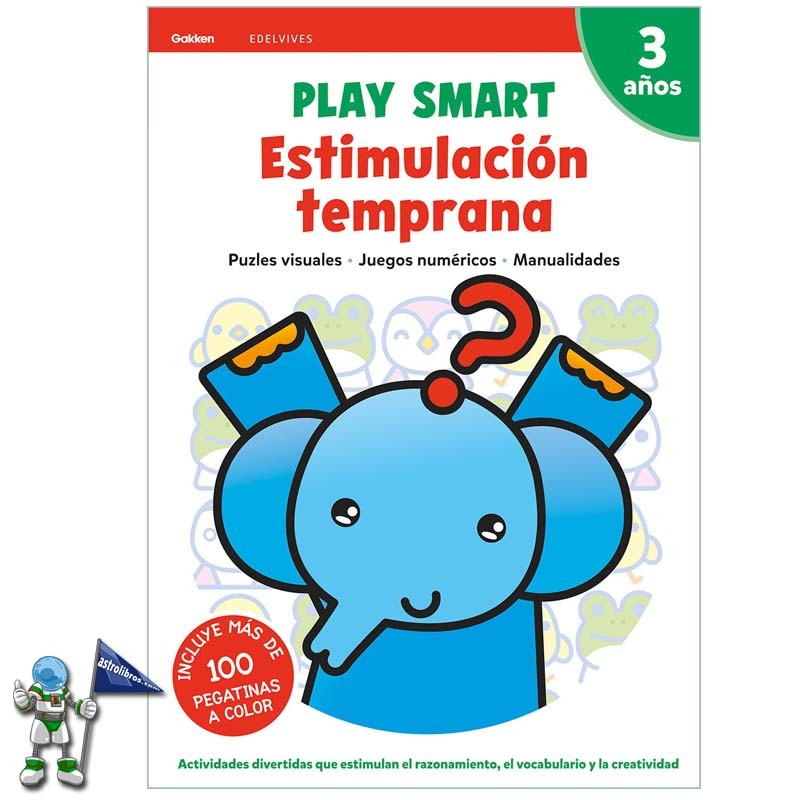 PLAY SMART , ESTIMULACIÓN TEMPRANA , 3 AÑOS PLAY SMART , ESTIMULACIÓN TEMPRANA , 3 AÑOS