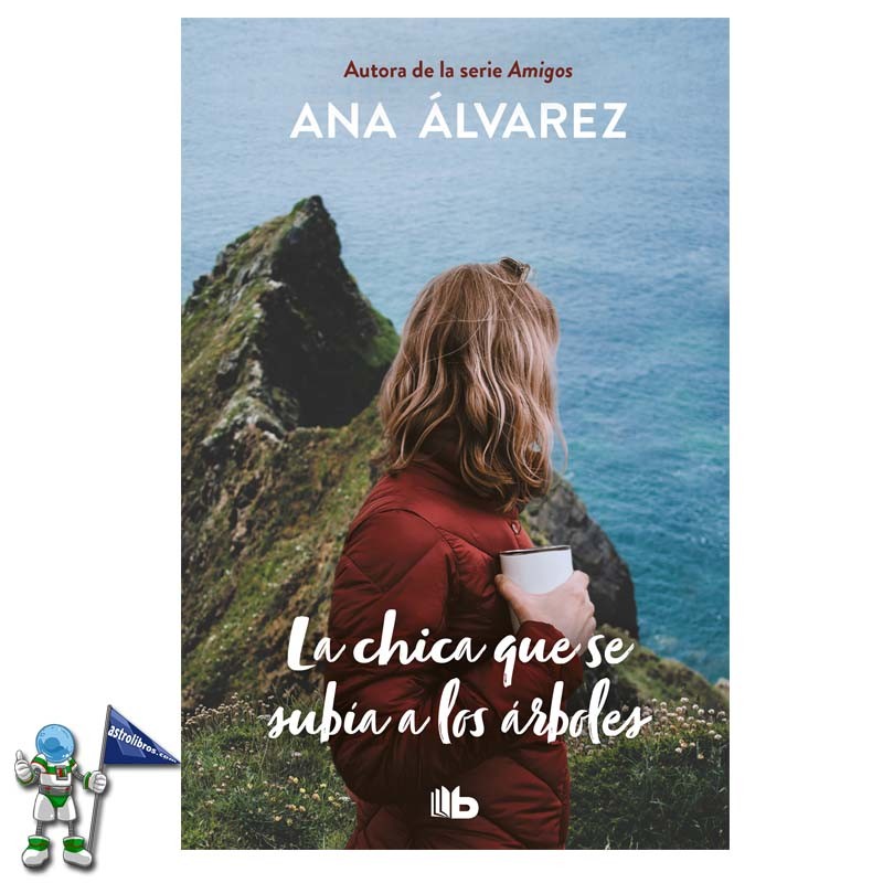 LA CHICA QUE SE SUBÍA A LOS ÁRBOLES , ANA ÁLVAREZ