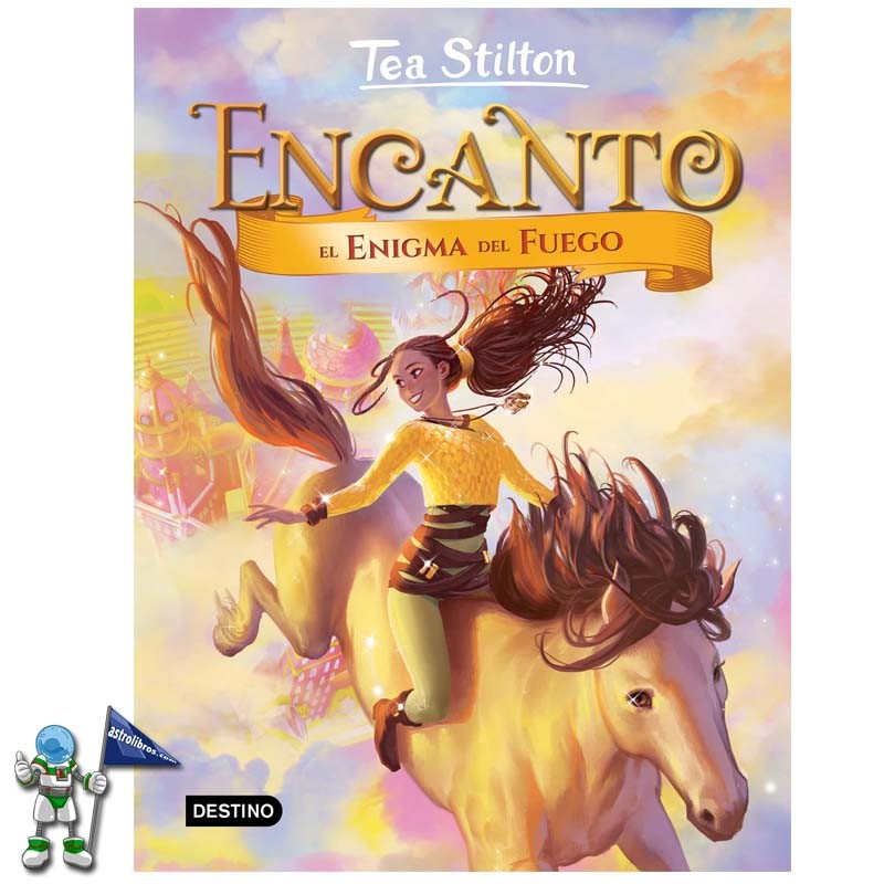 EL ENIGMA DEL FUEGO | TEA STILTON | ENCANTO 4
