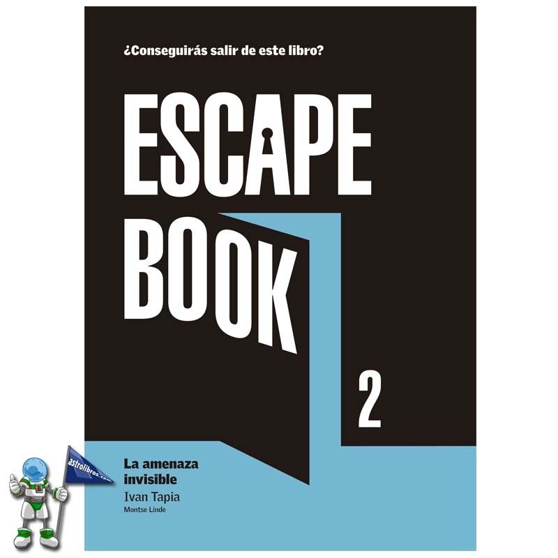 ESCAPE BOOK 2 , LA AMENAZA INVISIBLE