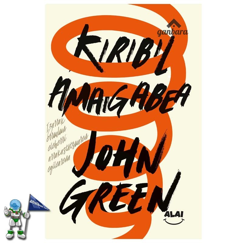 KIRIBIL AMAIGABEA , JOHN GREEN EN EUSKERA